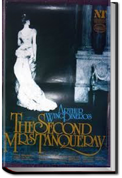 The Second Mrs. Tanqueray | Sir Arthur Wing Pinero